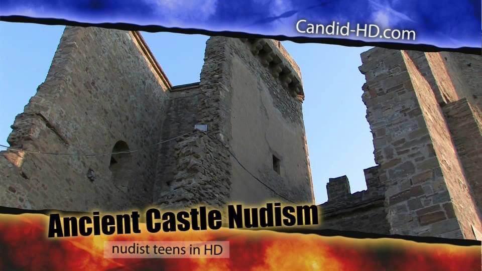 Candid HD - Ancient Castle Nudism - The role of naturism in fostering a positive body image